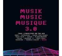 Various - MUSIK MUSIC MUSIQUE 3.0 1982 SYNTH POP ON THE AIR - 3CD CLAMSHELL BOX SET