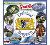 Various - Musikalische Grüße aus dem Freistaat Bayern