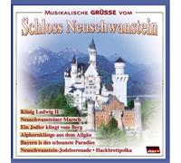 Various - Musikalische Grüsse Vom Schloss Neuschwanstein