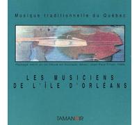 Various (Musique du Quebec) - Les Musiciens De L'Ile D'Orlea / Various