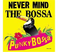 Various Artists - Never Mind the Bossa