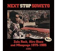 Various - Next Stop Soweto 4: Disco, Boogie & Shangaan Electro