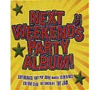 Various - Next Weekend's Party