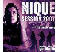 Various/Nique Session 2007 Its Time To Move