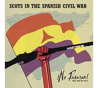 Various - No Passaran! (they Shall Not Pass) Scots In The Spanish Civi