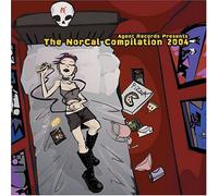 Various - Norcal Compilation 2004