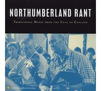 Various - Northumberland Rant: Traditional Music from the Edge of England