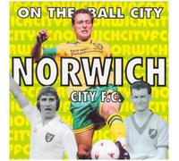 Various - Norwich City - On The Ball City