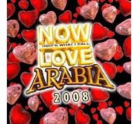Various - Now Love Arabia 2008