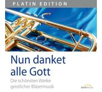 Various - Nun danket alle Gott - Die schönsten Werke geistlicher Bläsermusik