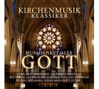 Nun Danket Alle Gott - Kirchenmusik Klassiker