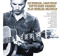 Various – Oh Michael, Look What You've Done: Friends Play Michael Chapman