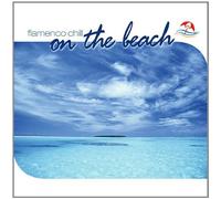 Various - On the Beach: Flamenco Chill