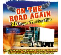 Various - On the Road Again - 20 Super Trucker Hits Volume 1