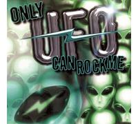 Various - Only U.F.O. Can Rock Me:a...