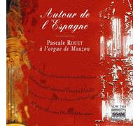 Various Organ : Autour de l'Espagne. Rouet, P.