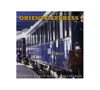 VARIOUS - Oriente Express: 2004 Sampler