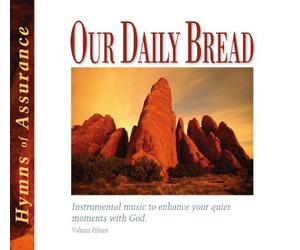 Various - Our Daily Bread - Hymns of Assurance - Volume 15