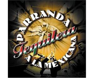 Various - Parranda Tequilera a La Mexicana