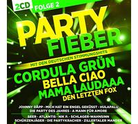 Various - Partyfieber mit den deutschen Stimmungshits; Folge 2 - incl. Cordula Grün; Bella Ciao; Mamma Laudaaa; Johnny Depp; Hulapalu; Braungebrannte Haut; Die immer lacht; Rock mi; Hey Rosi; A Mann für Amore;