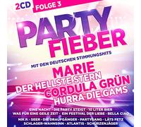 Various - Partyfieber mit den Deutschen Stimmungshits Folge 3; incl. Marie; Der hellste Stern; Cordula Grün; Hurra die Gams; Eine Nacht; Die Party steigt; 10 Liter Bier (und dann geht das); Bierkapitän;
