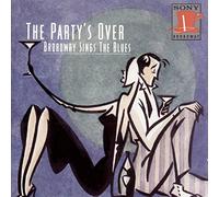 Broadway Sings the Blues - Party's Over