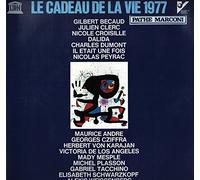 Various - Pathé Marconi - EMI 83.540 - Le Cadeau de la Vie 1977 : Nicolas Peyrac/Marilyn - Nicole Croisille/Une femme avec toi - Gilbert Bécaud/Le Rhône - Il était une fois/Tourne la page - Julien Clerc/Le coeur trop grand pour moi - Charles Dumont/Elle - Dalida/Il y a toujours une chanson - Maria Teresa de Noronha/Fado portugais - Elisabeth Schwarzkopf & Victoria de Los Angeles/Duo des chats (Piano : Gerald Moore) - Gabriel Tacchino/Marche turque (W.A. Mozart) - Mady Mesplé& l'Orchestre du Capitole de T