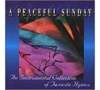 Various - Peaceful Sunday: Instrumental Favorite Hymns