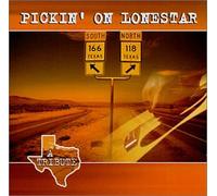 Various - Pickin on Lonestar: Tribute