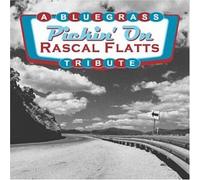 Various - Pickin on Rascal Flatts: Blueg