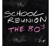 Various-Pop - School Reunion - the 80's
