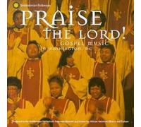 Various - Praise the Lord: Gospel Music in Washington, D.C.