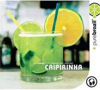 Various - Pure Brazil: Caipirinha