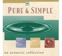 Various - Pure & Simple: Acoustic Collec