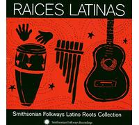 Various - Raíces Latinas: Smithsonian Folkways Latino Roots Collection