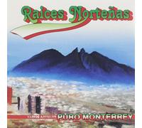 Various - Raices Nortenas Puro Monterrey