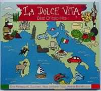 Various Ramazzotti, Zucchero, Alice ua - La Dolce Vita Best of Italo Hits Ramazzotti, Zucchero, Alice ua