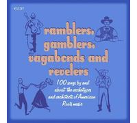 Various - Ramblers, Gamblers, Vagabonds And Revelers (4CD)