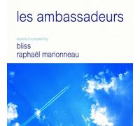 Various / Raphael Marionneau / Bliss - Les Ambassadeurs Vol. 3