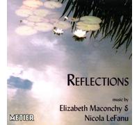 Various - Reflections: Maconchy & Lefanu
