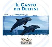 Various - Relax - Suoni della natura - Il canto dei Delfini