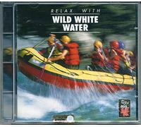 Various - Relax With Wild White Water