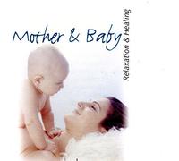 Various - Relaxation & Healing-Mother/Baby [Import]
