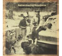 Various - Remembering Mountains: Unheard Songs by Karen Dalton