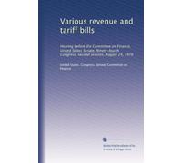 Various revenue and tariff bills: Hearing before the Committee on Finance, United States Senate, Ninety-fourth Congress, second session, August 24, 1976