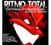 Various - Ritmo Total - The Tribal House Megamix (Mixed By Mondo)