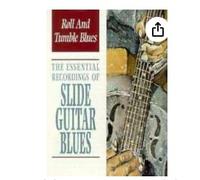 Various - Roll and Tumble Blues: The Essential Recordings of Slide Guitar Blues