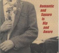 Various - Romantic & Square Is Hip &...