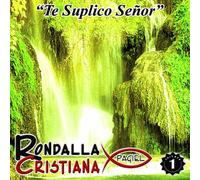 Various - Rondalla Cristiana Pagiel: Te Suplico Senor