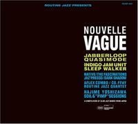 Various - Routine Jazz Presents:Nouvelle